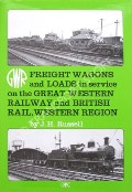 Book cover of Freight Wagons and Loads in service on the Great Western Railway and British Rail, Western Region  by RUSSELL, J.H. 